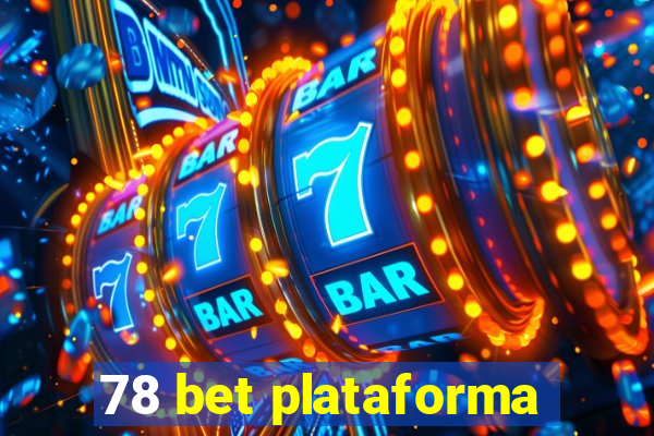 78 bet plataforma